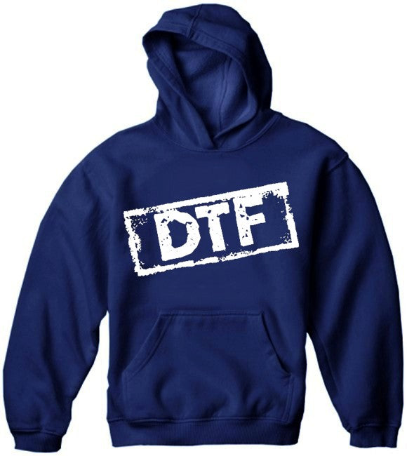 DTF Down to Fu*K Hoodie