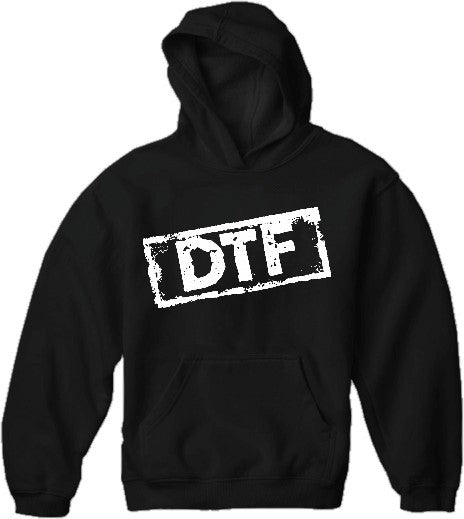 DTF Down to Fu*K Hoodie
