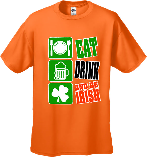 Eat Drink and Be Irish Men's T-Shirt