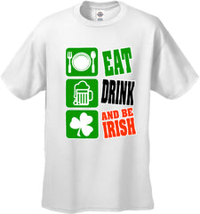 Eat Drink and Be Irish Men's T-Shirt