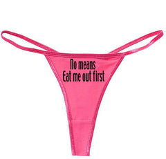 Eat Me Out First Thong