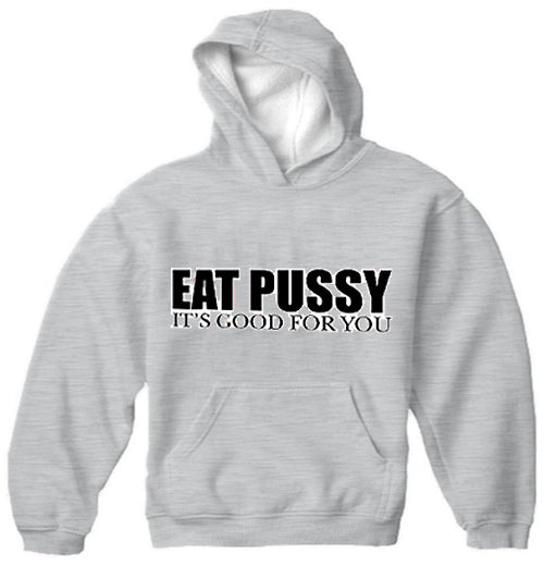Eat Pus*y Hoodie
