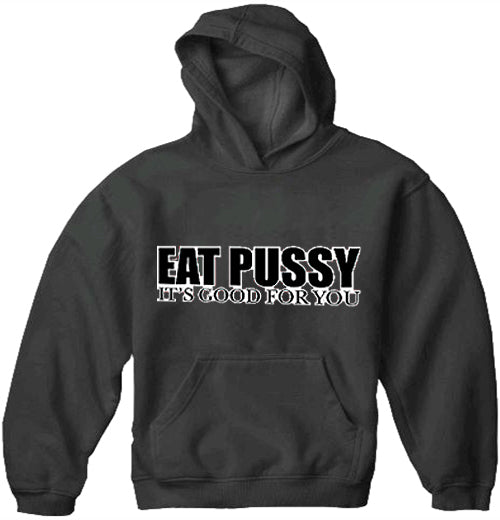 Eat Pus*y Hoodie