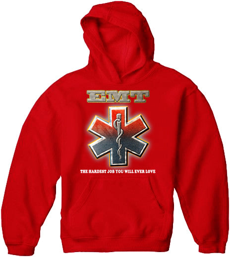 EMT The Hardest Job You Will Ever Love Adult Hoodie