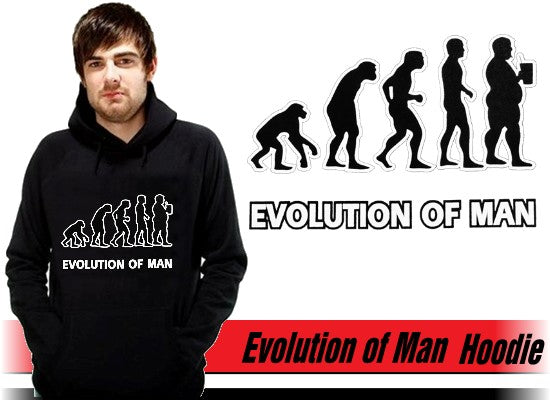 Funny NoveltySweatshirts - Evolution of Man Hoodie