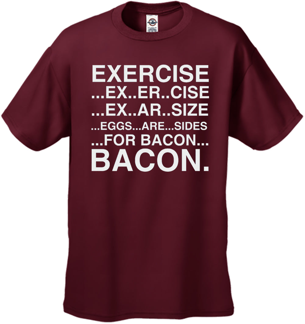 Exercise Eggs Are Sides For Bacon Men's T-Shirt