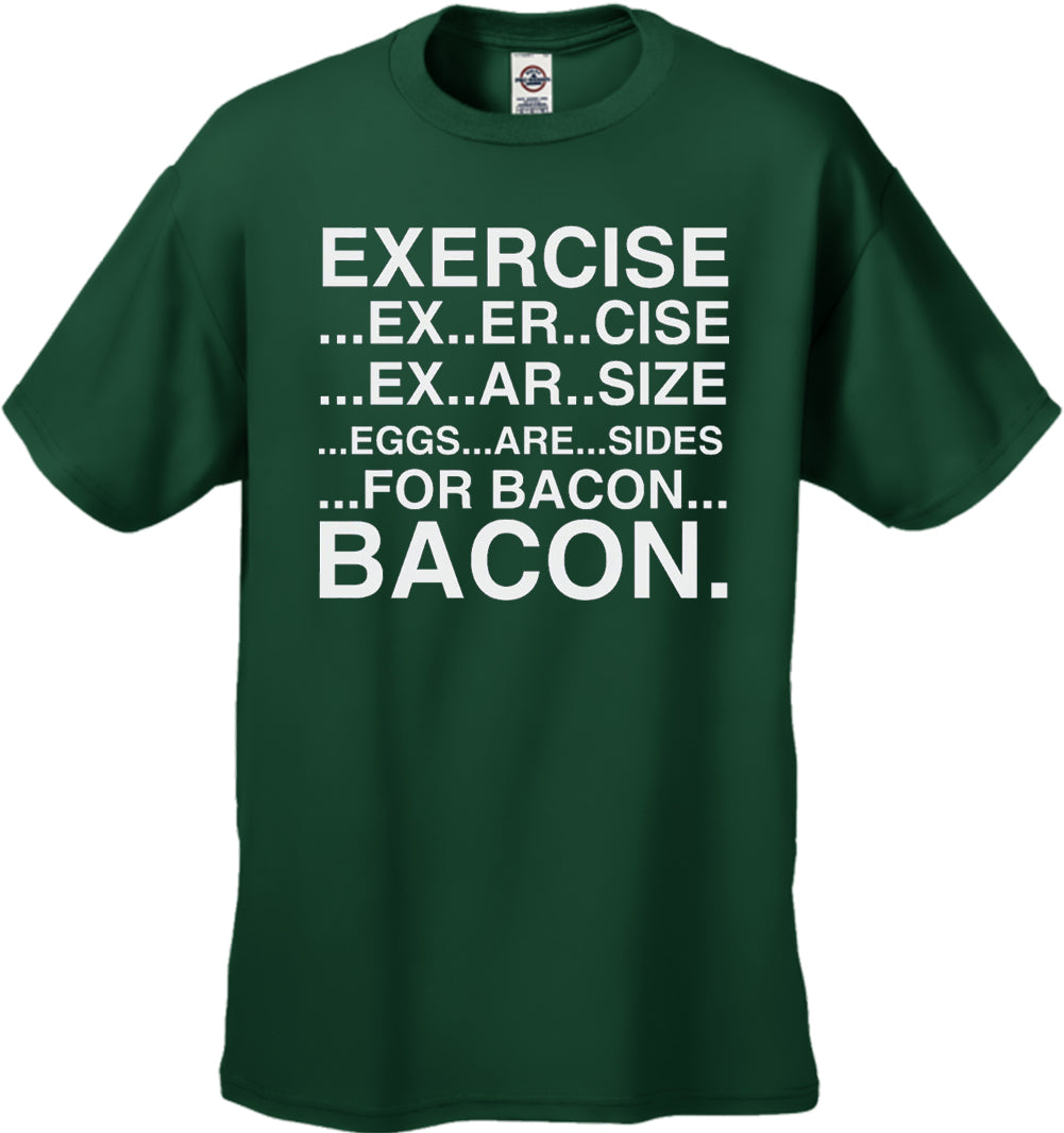 Exercise Eggs Are Sides For Bacon Men's T-Shirt