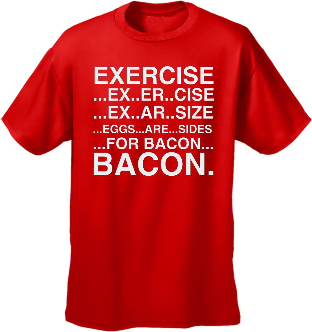 Exercise Eggs Are Sides For Bacon Men's T-Shirt