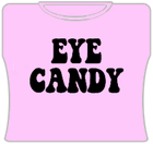 Eye Candy Girls T-Shirt