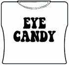 Eye Candy Girls T-Shirt