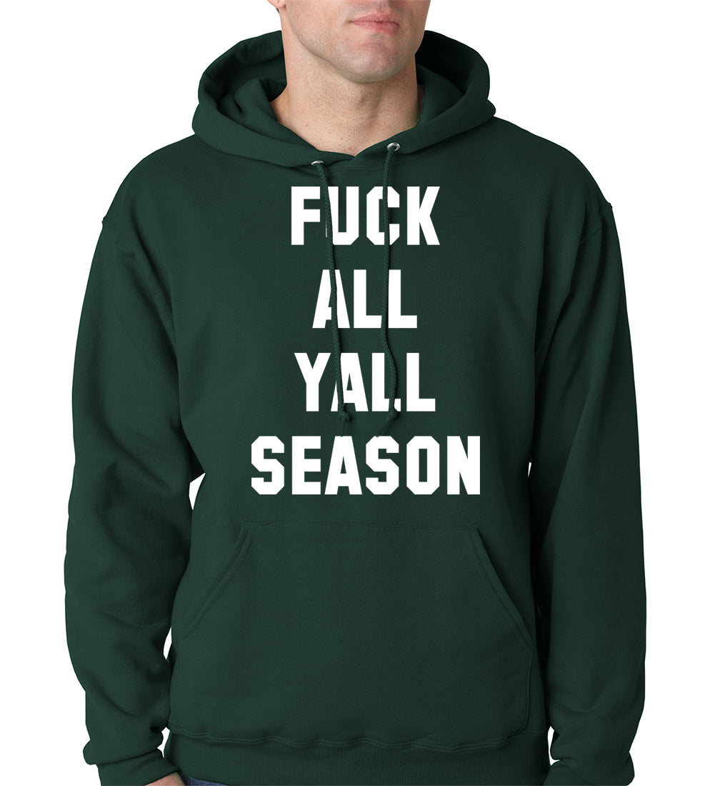 F*ck All Yall Season Adult Hoodie