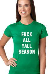 F*ck All Yall Season Girls T-shirt