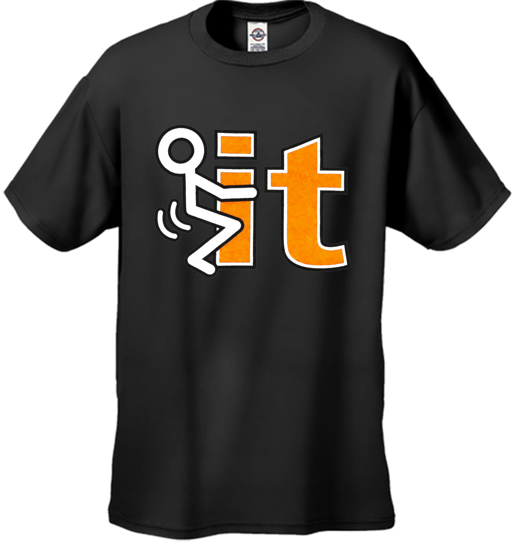 F*ck It Men's T-Shirt