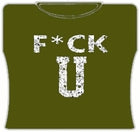 F*CK U Girls T-Shirt