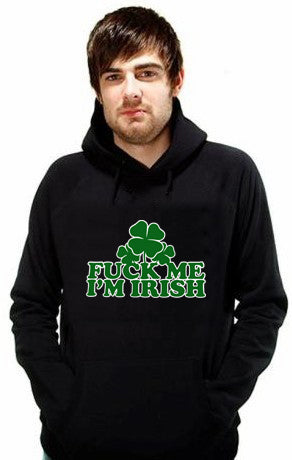 F*** Me I'm Irish Adult Hoodie