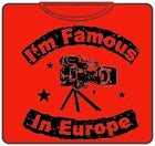 Famous In Europe T-Shirt