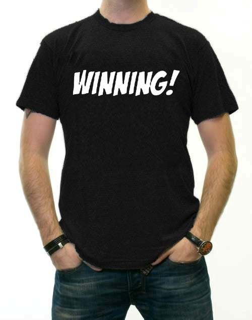 Famous Quotes From Charlie Sheen T-Shirts - Winning! T-Shirt