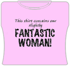 Fantastic Woman! Girls T-Shirt
