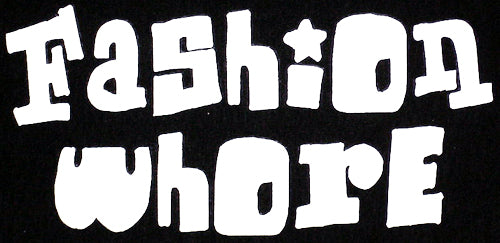 Fashion Whore Hoodie