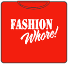 Fashion Whore! T-Shirt (Mens)