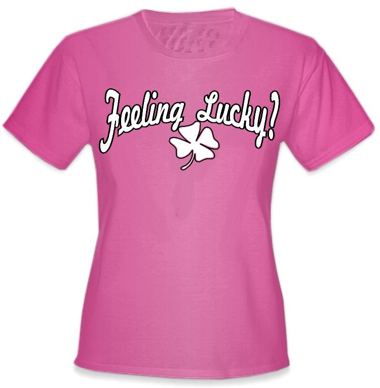 Feeling Lucky Girls T-Shirt