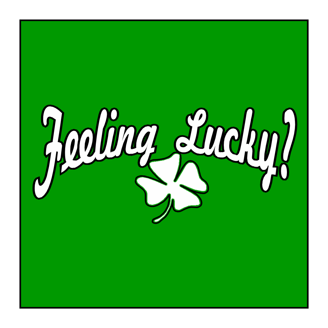 Feeling Lucky Hoodie