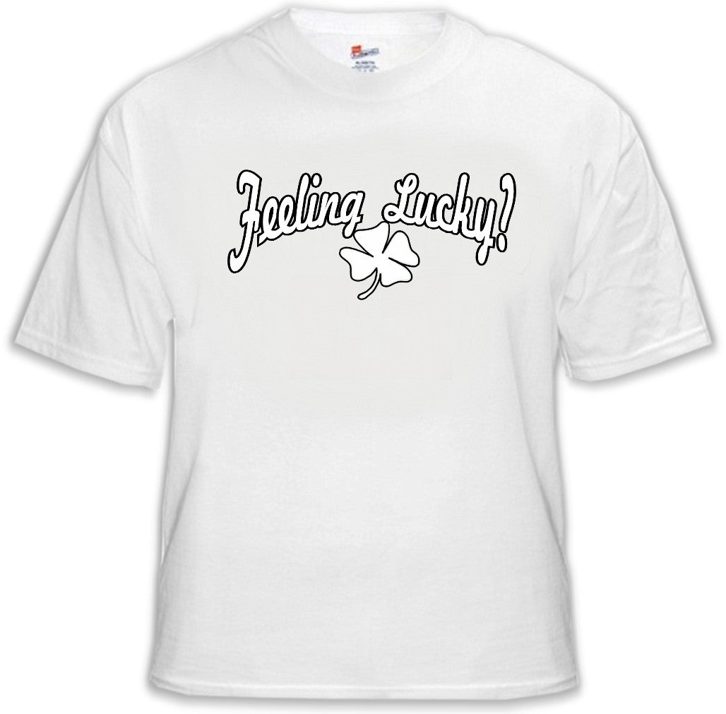 Feeling Lucky T-Shirt