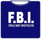 Female Body Investigator T-Shirt