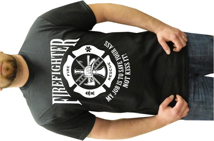 Fire Fighters Save Your Ass T-Shirt