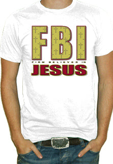 Firm Believer In Jesus T-Shirt
