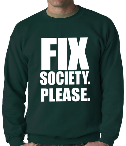 Fix Society. Please. Transgender Equality Adult Crewneck