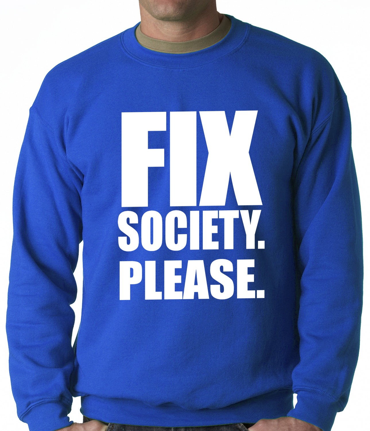 Fix Society. Please. Transgender Equality Adult Crewneck