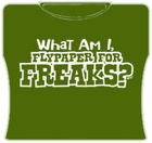 Fly Paper For Freaks Girls T-Shirt