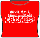 Fly Paper For Freaks Girls T-Shirt