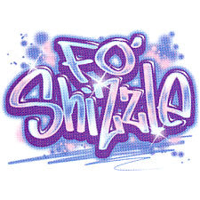 Fo Shizzle Girls T-Shirt