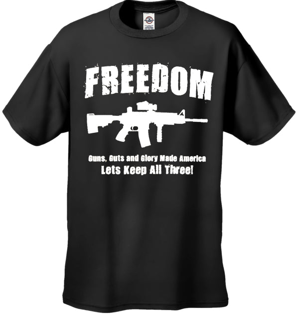 Freedom, Guns, Guts, and Glory Men's T-Shirt