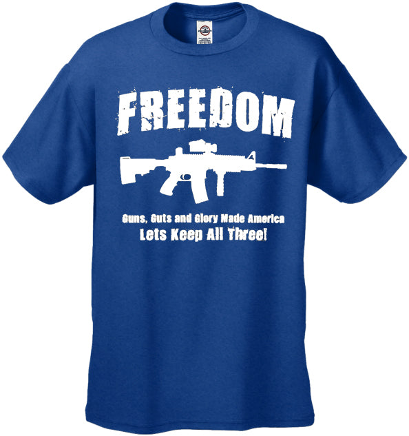 Freedom, Guns, Guts, and Glory Men's T-Shirt