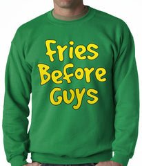 Fries Before Guys Adult Crewneck