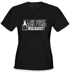 Friskey When I Drink Whiskey Girls T-Shirt