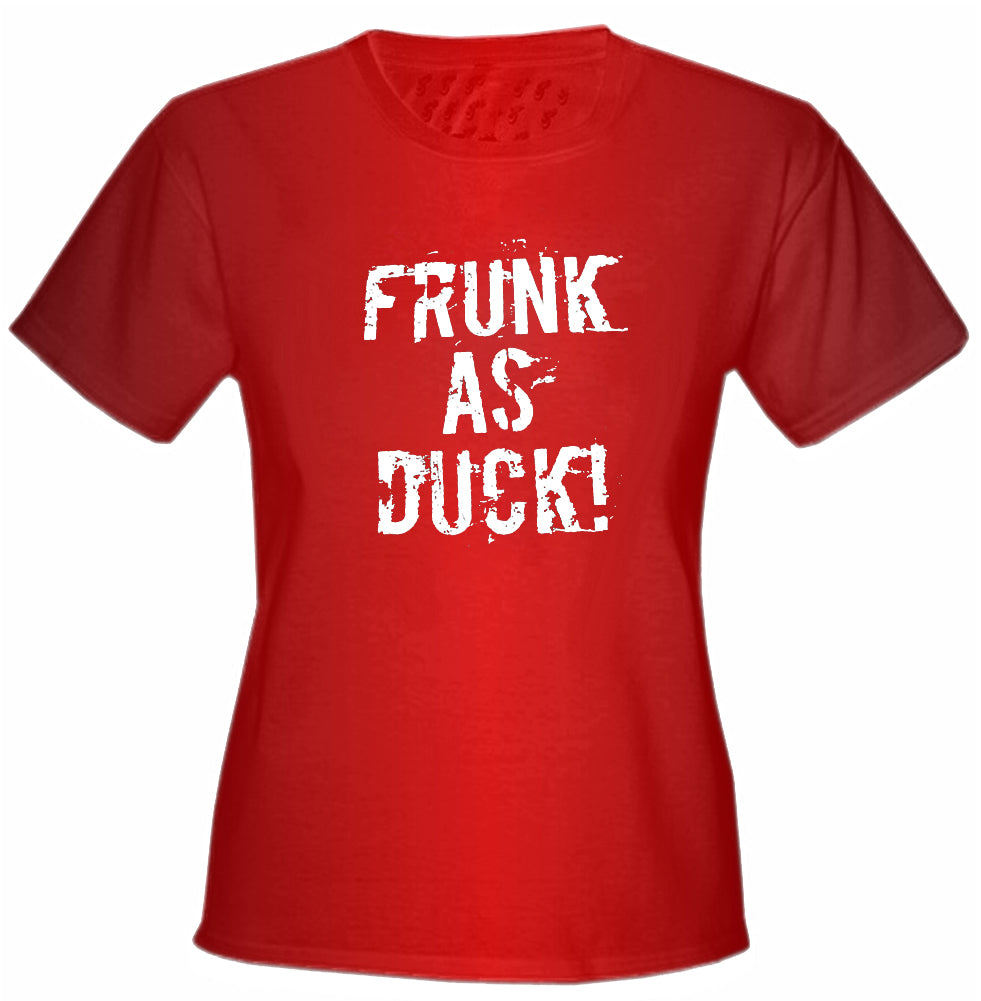 Frunk As Duck! Girls T-Shirt