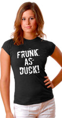 Frunk As Duck! Girls T-Shirt