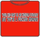 Fu*king Moron T-Shirt