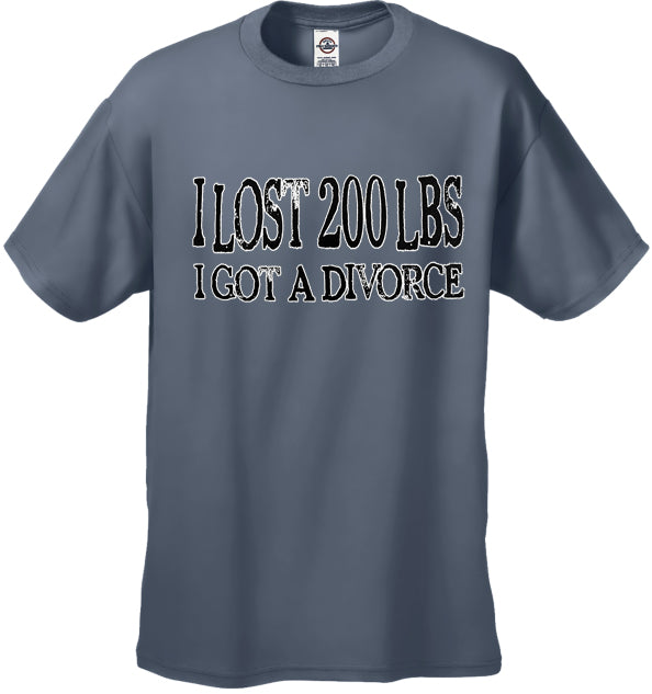 Funny Divorce T-Shirts - "I Lost 200 LBS I Got a Divorce" T-Shirt