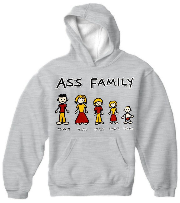 Funny Novelty Sweatshirts - The Ass Family Hoodie