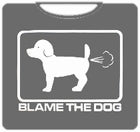 Funny Shirts - Blame The Dog T-Shirt
