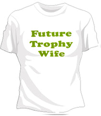 Future Thophy Wife Girls T-Shirt
