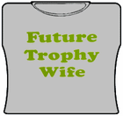 Future Thophy Wife Girls T-Shirt