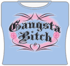 Gangsta Bitch Girls T-Shirt