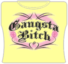 Gangsta Bitch Girls T-Shirt