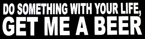 Get Me A Beer T-Shirt